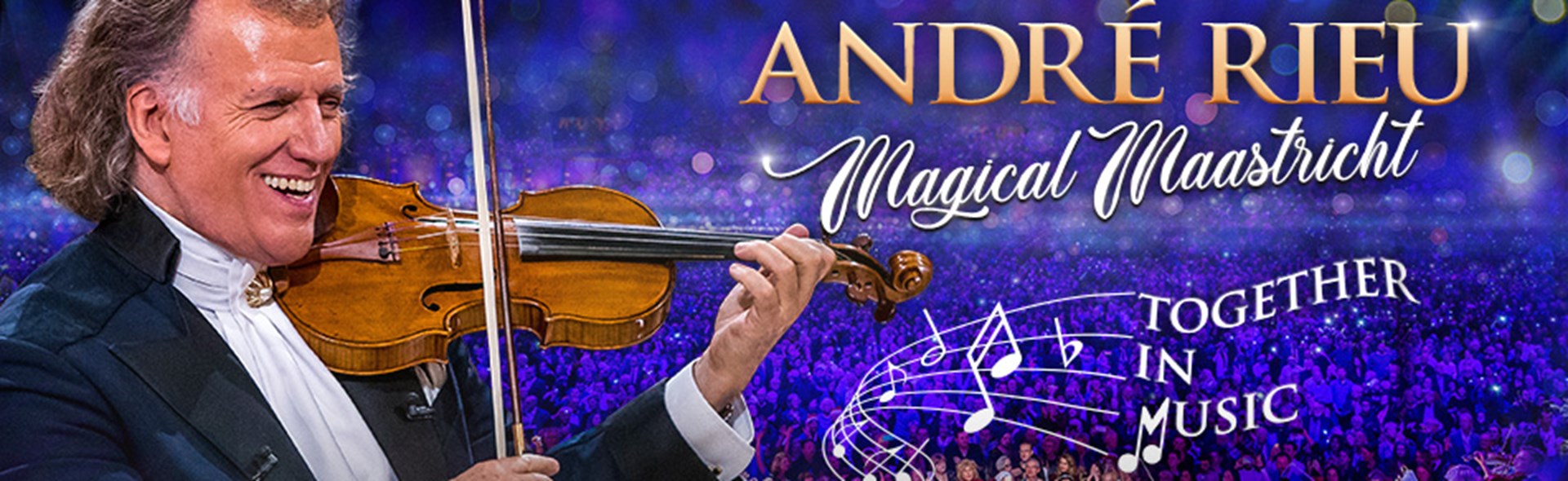 André Rieu   Magical Maastricht: Together In Music
