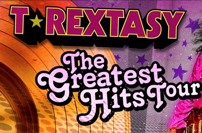 T.Rextasy - The Greatest Hits Tour