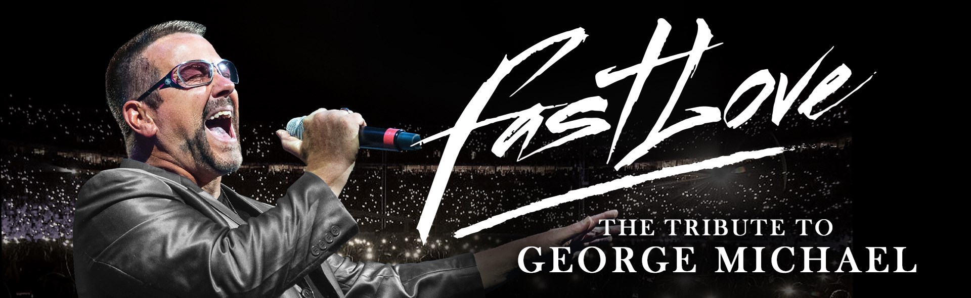 Fastlove - A Tribute To George Michael 
